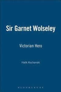bokomslag Sir Garnet Wolseley