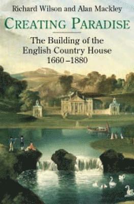 Richard Wilson, Richard Willson, Alan Mackley - Creating Paradise, Inbunden