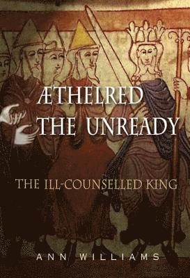 Ann Williams - Æthelred the Unready, Inbunden