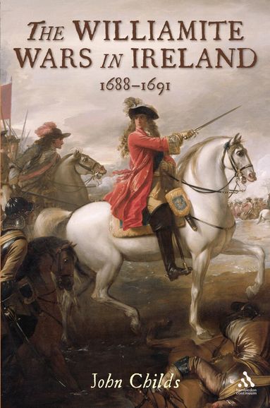 John Childs - Williamite Wars in Ireland, Inbunden