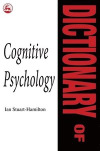 bokomslag Dictionary of Cognitive Psychology