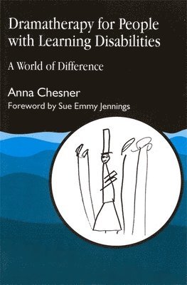 Anna Chesner - Dramatherapy for People with Learning Disabilities, Häftad