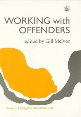 Gill McIvor - Working with Offenders, Häftad