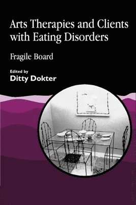 Ditty Dokter - Arts Therapies and Clients with Eating Disorders, Häftad