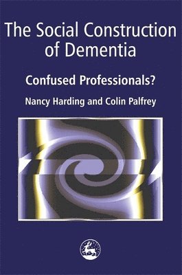 bokomslag Social Construction of Dementia
