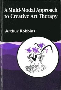 bokomslag Multi-Modal Approach to Creative Art Therapy