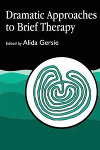 bokomslag Dramatic Approaches to Brief Therapy