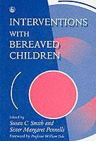 bokomslag Interventions With Bereaved Children