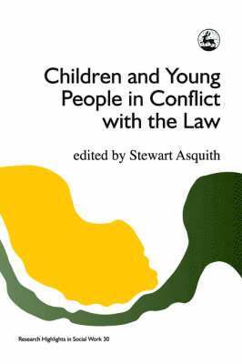 Stewart Asquith - Children and Young People in Conflict with the Law, Häftad