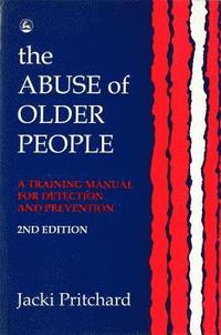 bokomslag The Abuse of Older People
