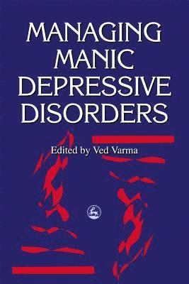 Ved P Varma - Managing Manic Depressive Disorders, Häftad