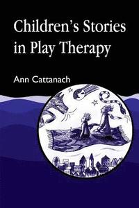 bokomslag Children's Stories in Play Therapy