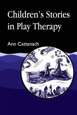 Children's Stories in Play Therapy 1