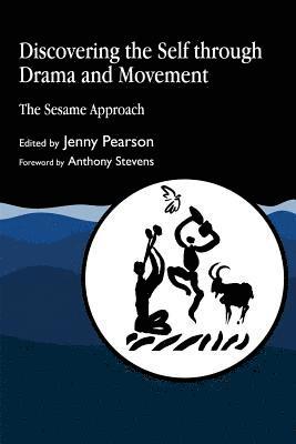bokomslag Discovering the Self through Drama and Movement