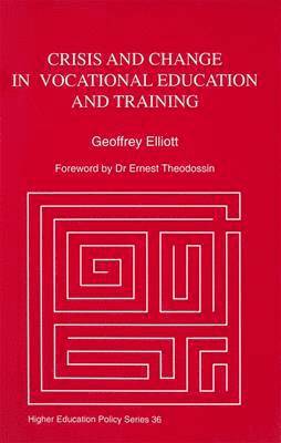Crisis and Change in Vocational Education and Training 1