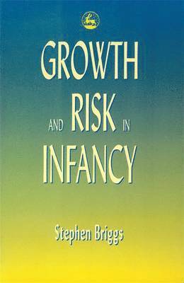 Growth and Risk in Infancy 1