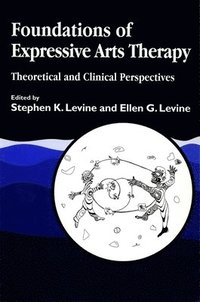 bokomslag Foundations of Expressive Arts Therapy