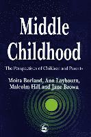 Jane Brown, Moira Borland, Ann Laybourn, Malcolm Hill - Middle Childhood, Häftad