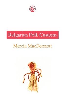 Bulgarian Folk Customs