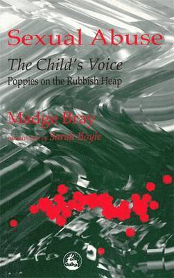 Sexual Abuse: The Child's Voice 1