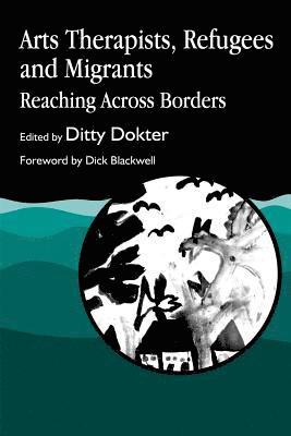 Ditty Dokter - Arts Therapists, Refugees and Migrants, Häftad