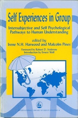 Irene Harwood, Malcolm Pines - Self Experiences in Group, Inbunden