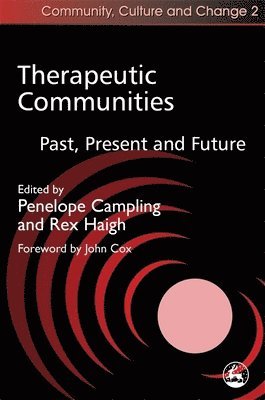 Penelope Campling, Rex Haigh - Therapeutic Communities, Häftad