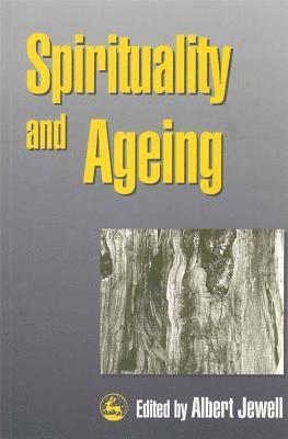 bokomslag Spirituality and Ageing