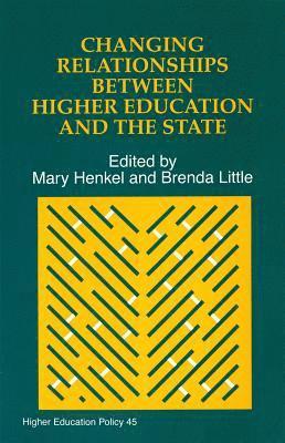 Changing Relationships Between Higher Education and the State 1