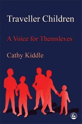 Cathy Kiddle - Traveller Children, Häftad