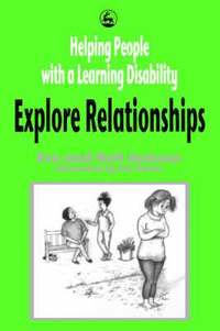 bokomslag Helping People with a Learning Disability Explore Relationships