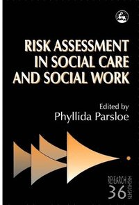 bokomslag Risk Assessment in Social Care and Social Work