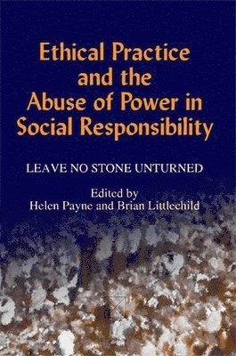 Helen Payne, Jacki Pritchard - Ethical Practice and the Abuse of Power in Social Responsibility, Häftad