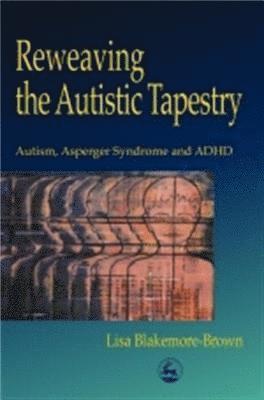 Reweaving the Autistic Tapestry 1