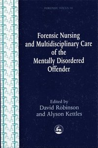 bokomslag Forensic Nursing and Multidisciplinary Care of the Mentally Disordered Offender