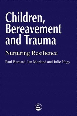 bokomslag Children, Bereavement and Trauma