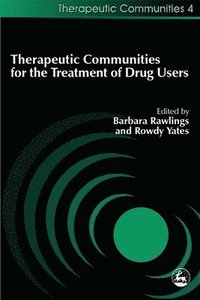 bokomslag Therapeutic Communities for the Treatment of Drug Users