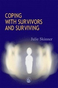 bokomslag Coping with Survivors and Surviving