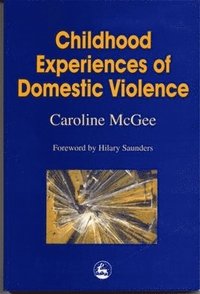 bokomslag Childhood Experiences of Domestic Violence