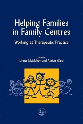 Helping Families in Family Centres 1