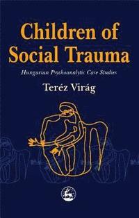 bokomslag Children of Social Trauma