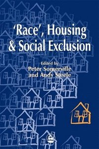 bokomslag Race', Housing and Social Exclusion