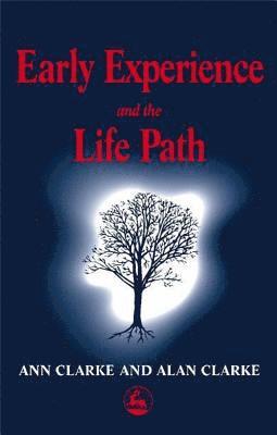 Alan Clarke, Ann Clarke - Early Experience and the Life Path, Häftad