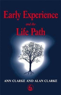 Early Experience and the Life Path 1