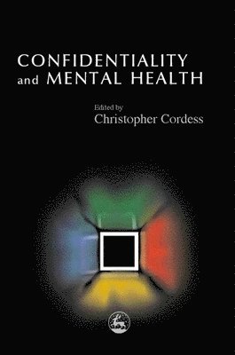 bokomslag Confidentiality and Mental Health