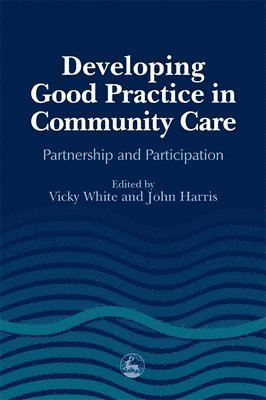bokomslag Developing Good Practice in Community Care