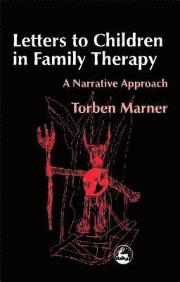 Torben Marner, Torben Marmer - Letters to Children in Family Therapy, Häftad