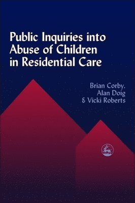 Vicki Roberts, Alan Doig - Public Inquiries into Abuse of Children in Residential Care, Häftad