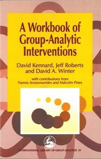 bokomslag A Workbook of Group-Analytic Interventions
