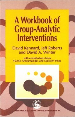 A Workbook of Group-Analytic Interventions 1